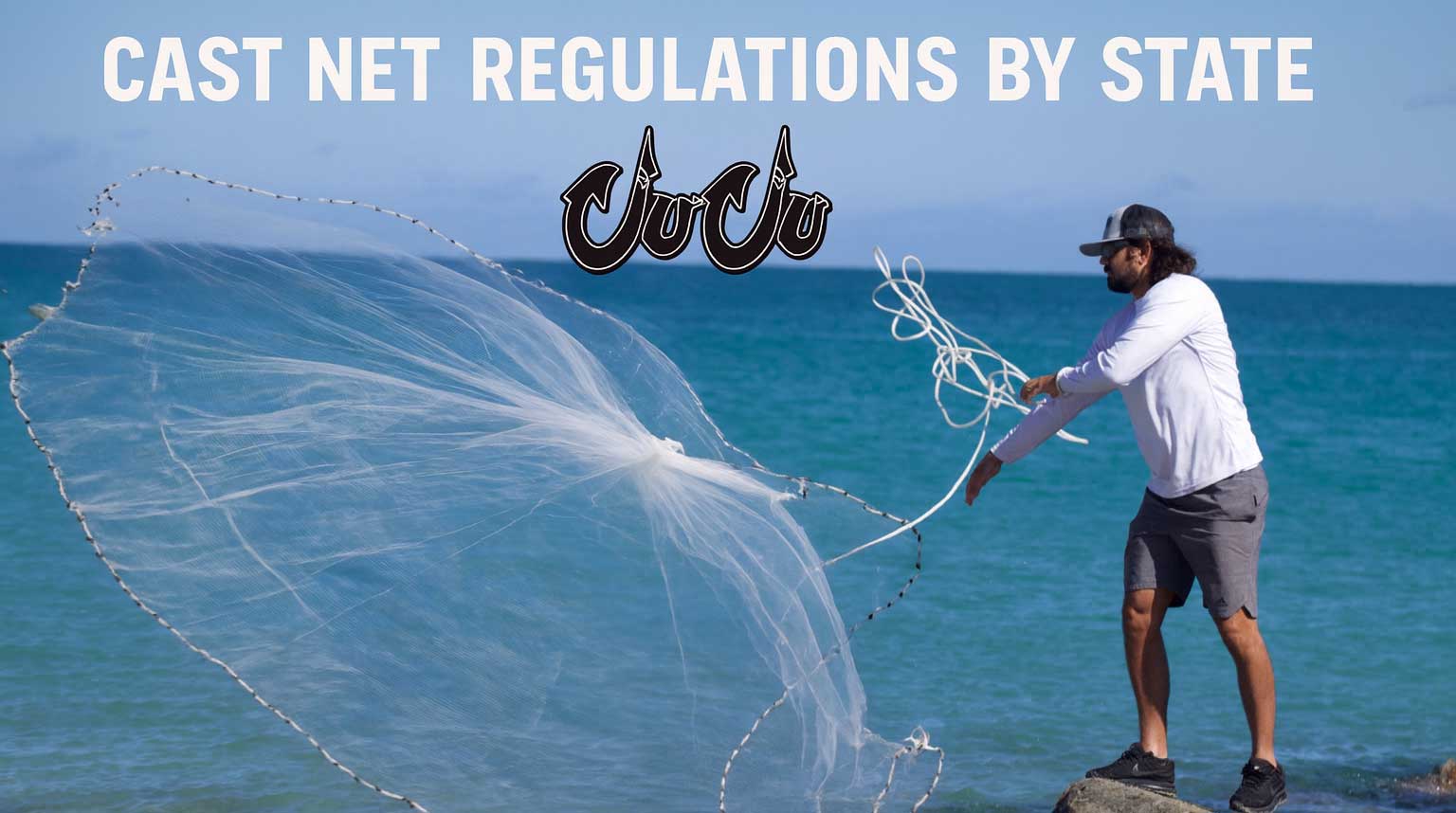 Cast Net Regulations by State